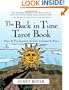 The Back in Time Tarot Book: Picture the Past, Experience the Cards, Understand the Present