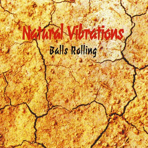 Natural Vibrations - Balls Rolling - Zortam Music