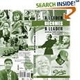 A Leader Becomes a Leader: Inspirational Stories of Leadership for a New Generation by  J. Kevin Sheehan