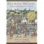Good Masters! Sweet Ladies!: Voices from a Medieval Village