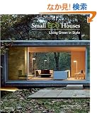 Small Eco Houses: Living Green in Style