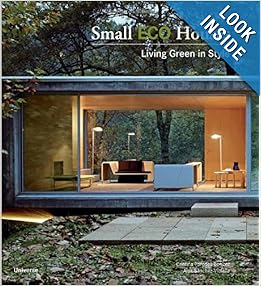Small Eco Houses-Living Green in Style Paperback by Cristina Paredes Benitez