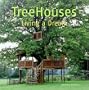 Treehouses: Living a Dream