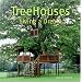 Treehouses: Living a Dream