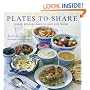 Plates to Share: Simply Delicious Meals to Enjoy with Friends