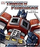 Transformers: The Ultimate Guide: The Ultimate Guide (Transformers)