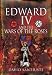 Edward IV and the Wars of the Roses (Pen & Sword Military Books)