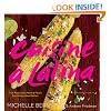 Cuisine a Latina: Fresh Tastes and a World of Flavors from Michy's Miami Kitchen