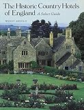 The historic country hotels of England : a select guide