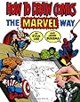 How To Draw Comics The Marvel Way