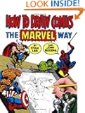 How To Draw Comics The Marvel Way