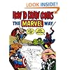 How To Draw Comics The Marvel Way