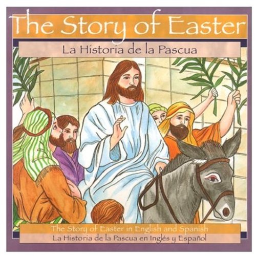 Story of Easter / La Historia de la Pascua