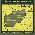 Accent on Afghanistan: Dari, The Language And Culture Of Afghanistan by Accent on Languages