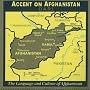 Accent on Afghanistan: Dari, The Language And Culture Of Afghanistan