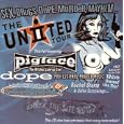 Sex, Drugs, Dope, Murder, Mayhem... the United II Tour This Fall Featuring Pigface "The Wildest Line-up Ever", Dope, Professional Murder Music, Rachel Stamp & Video Screenings... in the Chill Out Room: Diablo Syndrome and in Selected Cities, DJ Linux (Chris Haskett of Rollins Band) & More! Free Admission to the First 10 Girls Dressed Like This? This CD Also Features Music From Many More Artists! Underground Inc. The United II Tour CD Compilation Companion