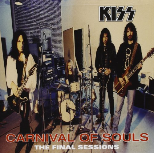 Kiss - Carnival Of Souls [the Final Sessions] - Zortam Music