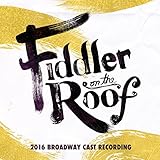 Fiddler on the Roof (2016 Broadway Cast Recording)