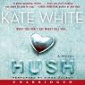 Hush: A Novel