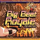 Big Beat Royale Revisited by  Fatboy Slim, Coldcut, Sparky Lightbourne, The Wiseguys, and Language Lab 