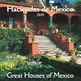 Haciendas de M�xico/Great Houses of Mexico 2009 Square Wall Calendar