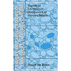 【クリックで詳細表示】Trends In Continuum Mechanics Of Porous Media (Theory and Applications of Transport in Porous-Media) [ハードカバー]