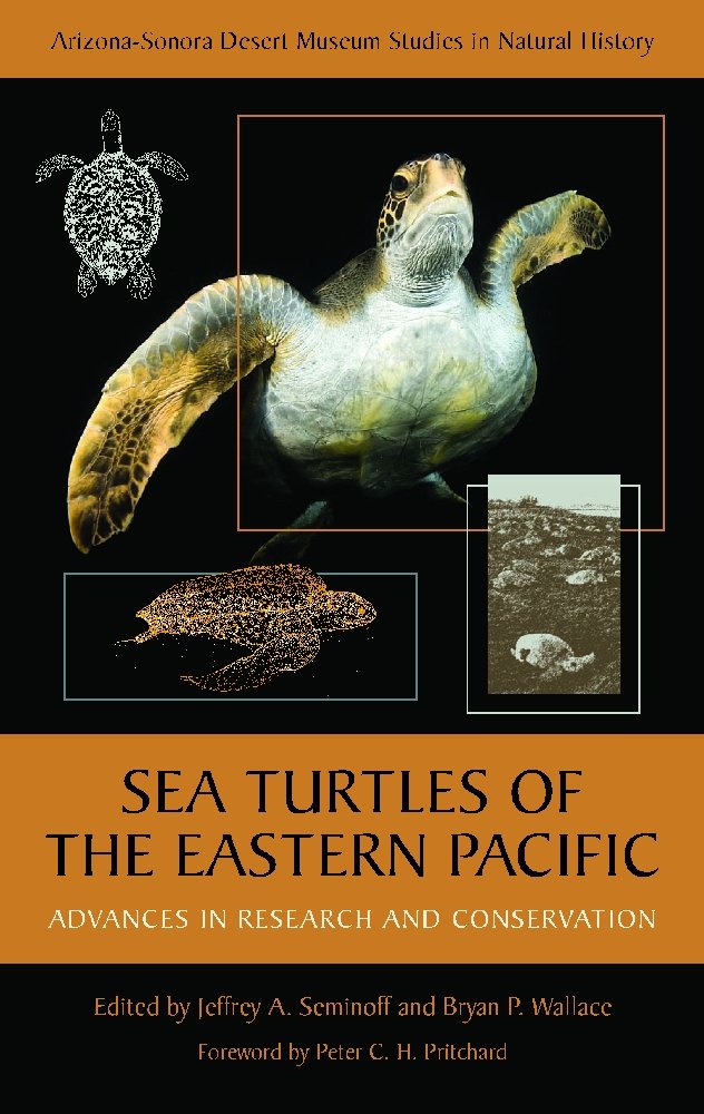 Sea Turtles of the Eastern Pacific: Advances in Research and ... Sea Turtles of the Eastern Pacific: Advances in Research and ...