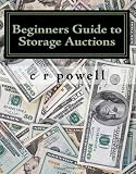 Beginners Guide to Storage Auctions: The Urban Treasure Hunter