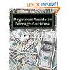 Beginners Guide to Storage Auctions: The Urban Treasure Hunter
