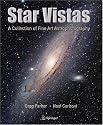 Star Vistas: A Collection of Fine Art Astrophotography