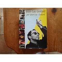 Jean luc godard par jean luc godard