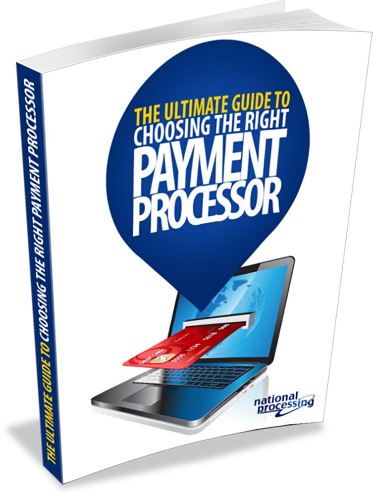 THE ULTIMATE GUIDE TO CHOOSING THE RIGHT PAYMENT PROCESSOR, Wayne ...
