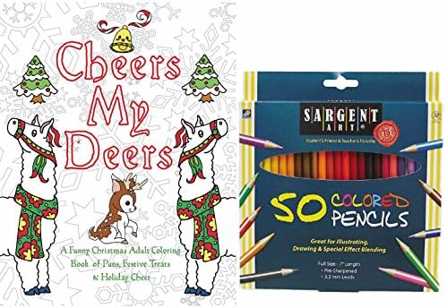 Funny Christmas Adult Coloring Book Cheers My Deers and Sargent Colored Pencils, Set of 50 - Lots of Funny Puns & Holiday Cheer Gift Set, Color and Laugh Your Way to Less Stress!