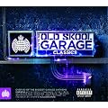 Back 2 The Old Skool Garage Classics