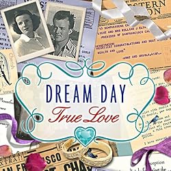 Dream Day True Love [Download]
