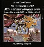 Es m&uuml;ssen nicht M&auml;nner mit Fl&uuml;geln sein - Geschichten und Gedichte zur Weihnachtszeit - Rudolf Otto Wiemer