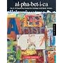 Alphabetica: An A To Z Creativity Guide For Collage And Book Artists