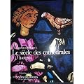 LE SIECLE DES CATHEDRALES 1140 - 1260 UNIVERS DES FORMES
