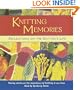 Knitting Memories: Reflections on the Knitter's Life