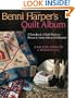 Benni Harper's Quilt Album: A Scrapbook of Quilt Projects, Photos & Never-Before-Told Stories