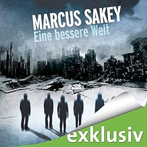 Eine bessere Welt (Die Abnormen 2)