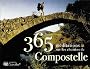365 m�ditations sur les chemins de Compostelle