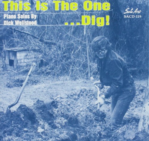This Is the One...Dig!