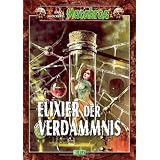 Macabros, Band 13: Elixier der Verdammnisvon "Dan Shocker"