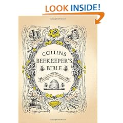 Collins Beekeeper's Bible: Bees, honey, recipes and other home uses