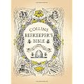Beekeeper's Bible: Bees Honey Recipes And Other Home Uses