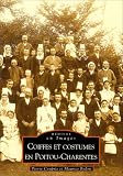 Revue Editions Alan Sutton  / Coiffes et costumes en Poitou-Charentes
