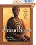 African Princess: The Amazing Lives of Africa's Royal Women