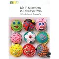 Die E-Nummern in Lebensmitteln  - Kleines Lexikon der Zusatzstoffe