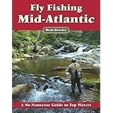 fly fishing the mid atlantic a no nonsense guide to top waters